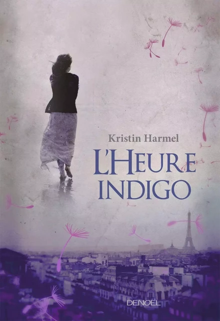 L'Heure indigo - Kristin Harmel - Denoël