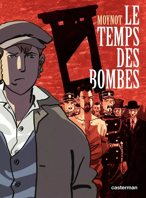 Le Temps des bombes - Emmanuel Moynot - Casterman