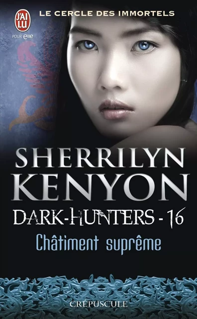 Dark-Hunters (Tome 16) - Châtiment suprême - Sherrilyn Kenyon - J'ai Lu