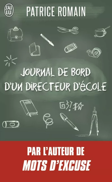 Journal de bord d’un directeur d’école - Patrice Romain - J'ai Lu