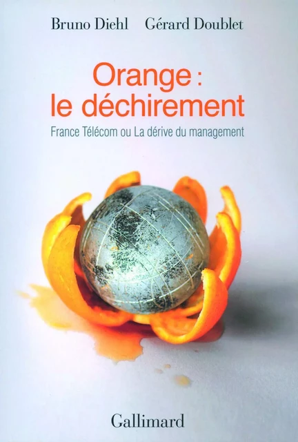 Orange : le déchirement - Bruno Diehl, Gérard Doublet - Editions Gallimard