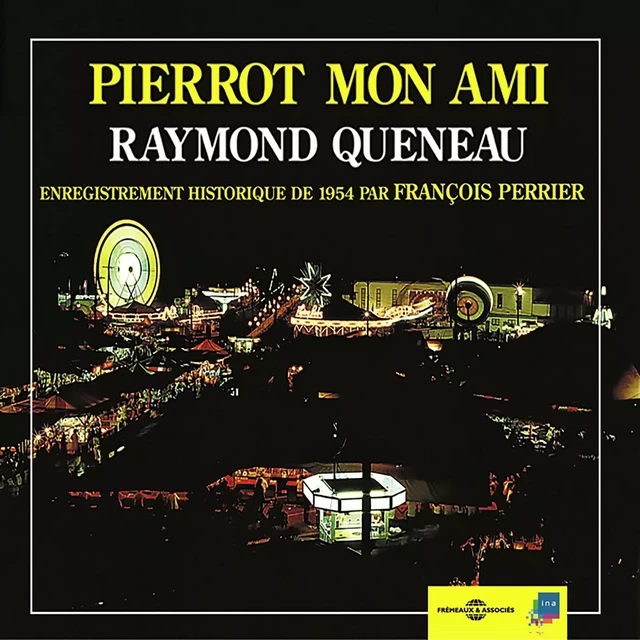 Pierrot mon ami - Raymond Queneau - Frémeaux & Associés