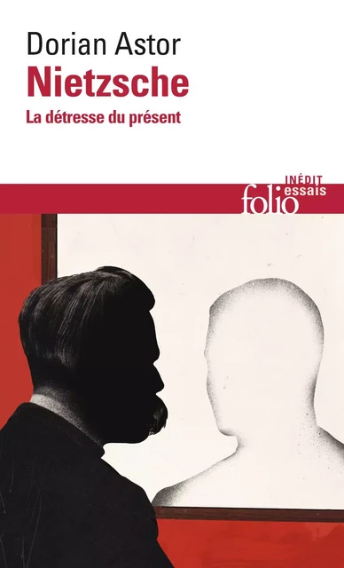 Nietzsche. La détresse du présent - Dorian Astor - Editions Gallimard