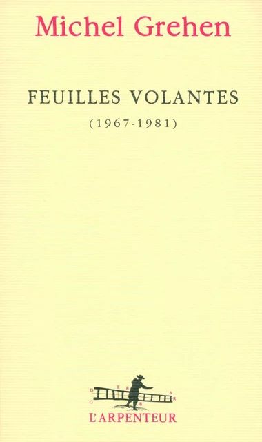 Feuilles volantes - Michel Grehen - Editions Gallimard