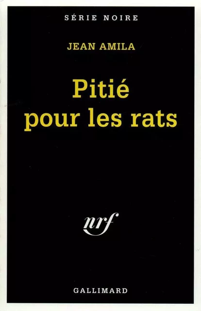 Pitié pour les rats - Jean Amila - Editions Gallimard