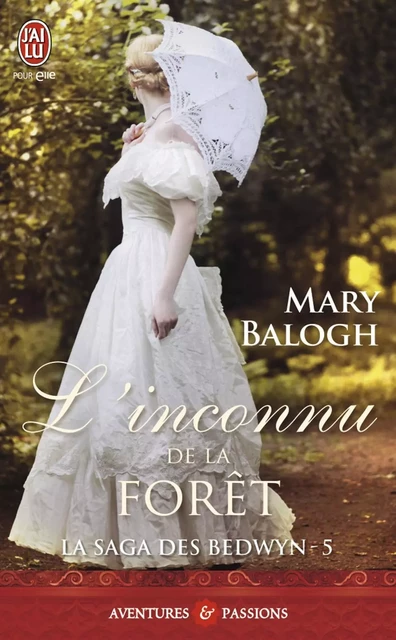 La saga des Bedwyn (Tome 5) - L'inconnu de la forêt - Mary Balogh - J'ai Lu