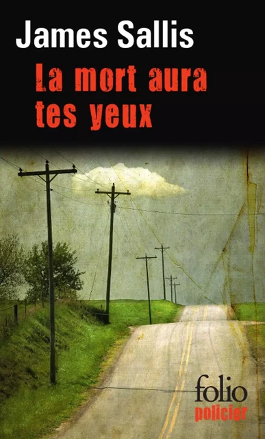 La mort aura tes yeux - James Sallis - Editions Gallimard