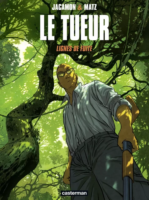 Le Tueur (Tome 13) - Lignes de fuite -  Matz - Casterman