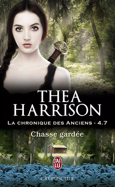 La chronique des Anciens (Tome 4.7) - Chasse gardée - Thea Harrison - J'ai Lu