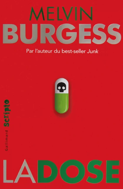 La dose - Melvin Burgess - Gallimard Jeunesse