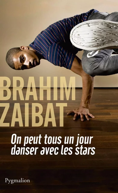 On peut tous un jour danser avec les stars - Brahim Zaibat - Pygmalion