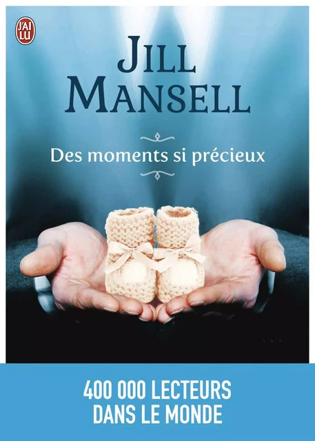 Des moments si précieux - Jill Mansell - J'ai Lu