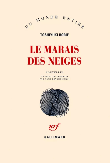 Le Marais des Neiges - Toshiyuki Horie - Editions Gallimard