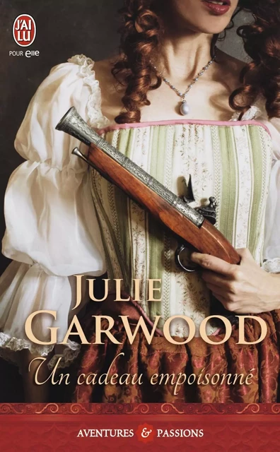 Un cadeau empoisonné - Julie Garwood - J'ai Lu