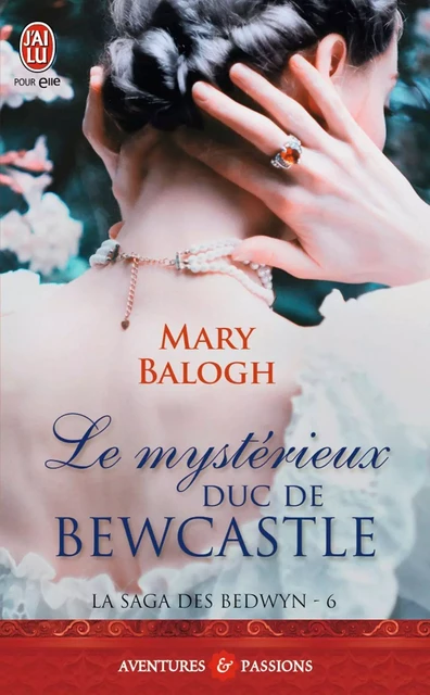 La saga des Bedwyn (Tome 6) - Le mystérieux duc de Bewcastle - Mary Balogh - J'ai Lu