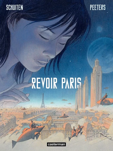 Revoir Paris (Tome 1) - François Schuiten, Benoît Peeters - Casterman