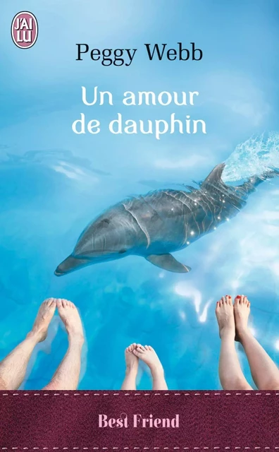 Un amour de dauphin - Peggy Webb - J'ai Lu