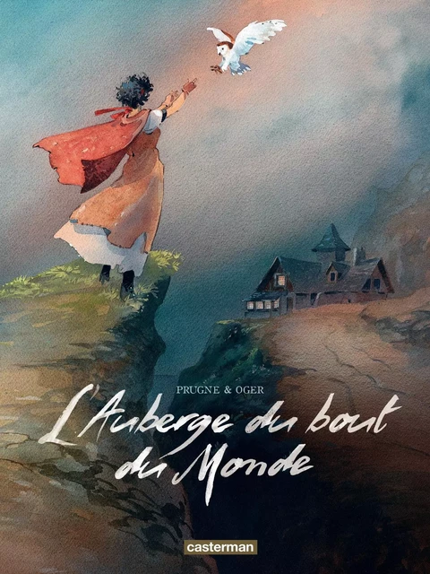 L'Auberge du bout du Monde - L'Intégrale - Tiburce Oger - Casterman