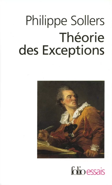 Théorie des Exceptions - Philippe Sollers - Editions Gallimard