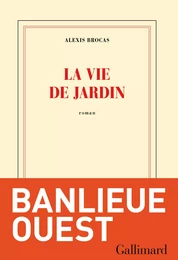 La vie de jardin