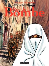 Carnets d'Orient (Tome 7) - Rue de la Bombe