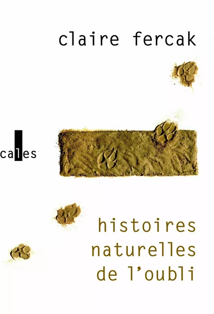 Histoires naturelles de l'oubli - Claire Fercak - Editions Gallimard