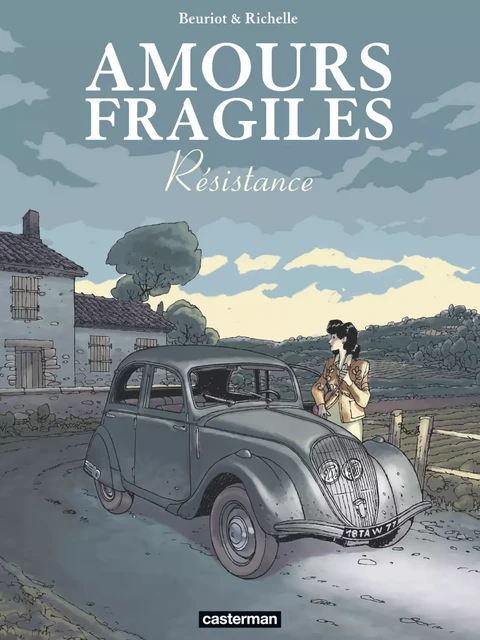 Amours fragiles (Tome 5) - Résistance - Philippe Richelle - Casterman