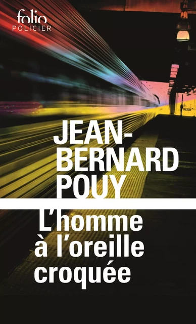 L'homme à l'oreille croquée - Jean Bernard Pouy - Editions Gallimard