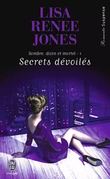 Sombre, divin et mortel (Tome 1) - Secrets dévoilés