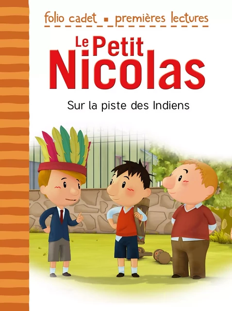 Le Petit Nicolas (Tome 26) - Sur la piste des Indiens - Emmanuelle Kecir-Lepetit - Gallimard Jeunesse