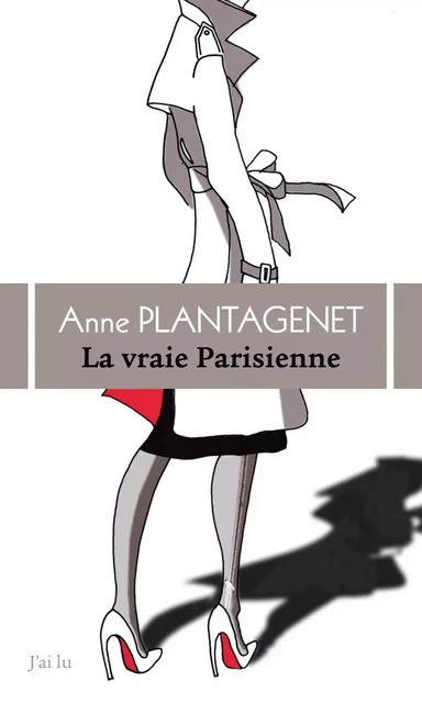 La vraie parisienne - Anne Plantagenet - J'ai Lu