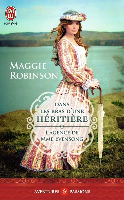 L'agence de Mme Evensong (Tome 1) - Dans les bras d'une héritière - Maggie Robinson - J'ai Lu