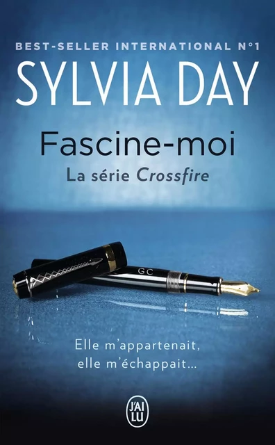 Crossfire (Tome 4) - Fascine-moi - Sylvia Day - J'ai Lu