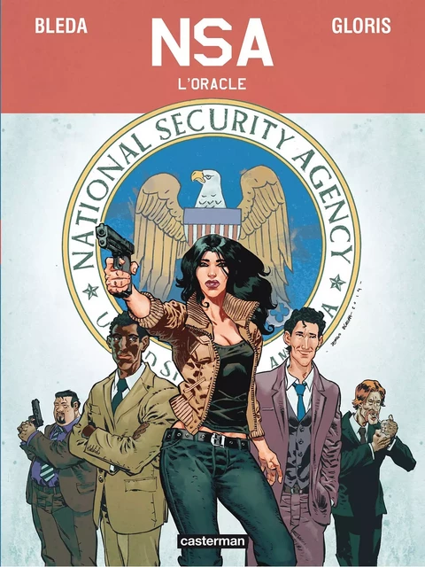 NSA (Tome 1) - L'Oracle - Thierry Gloris - Casterman