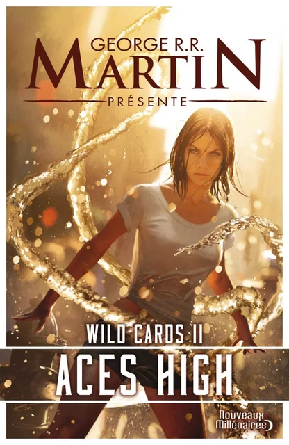 Wild Cards (Tome 2) - Aces High - George R.R. Martin - J'ai Lu