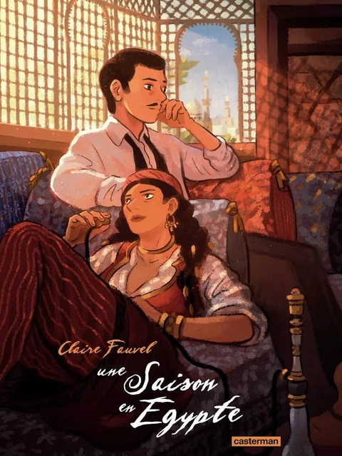 Une saison en Égypte - Claire Fauvel - Casterman