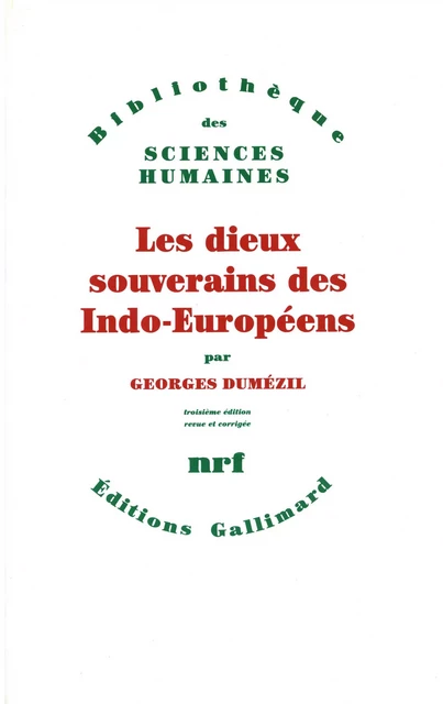 Les Dieux souverains des indo-européens - Georges Dumézil - Editions Gallimard