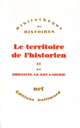 Le territoire de l'historien (Tome 2)