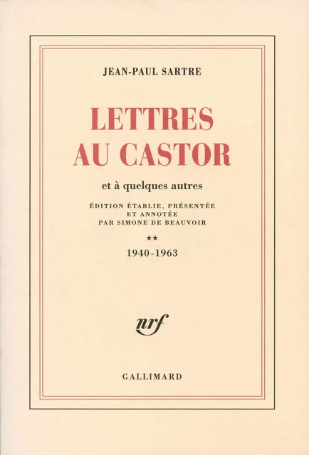 Lettres au Castor et à quelques autres (Tome 2) - 1940-1963 - Jean-Paul Sartre - Editions Gallimard