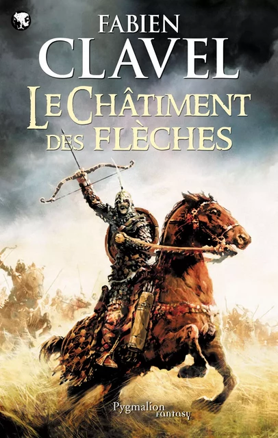 Le Châtiment des flèches - Fabien Clavel - Pygmalion