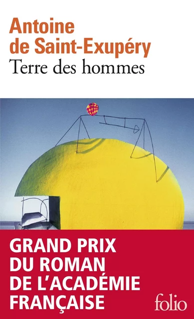 Terre des hommes - Antoine de Saint-Exupéry - Editions Gallimard