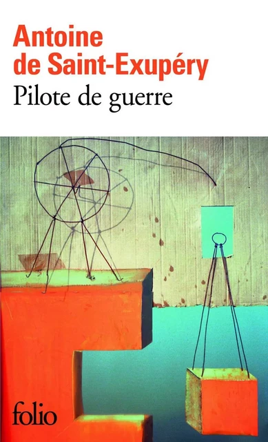 Pilote de guerre - Antoine de Saint-Exupéry - Editions Gallimard