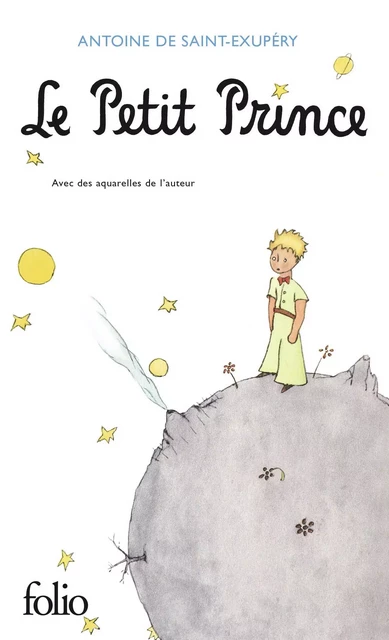 Le Petit Prince - Antoine De Saint-Exupéry - Editions Gallimard