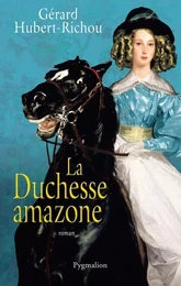 La Duchesse amazone