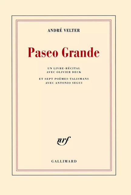 Paseo Grande - André Velter - Editions Gallimard