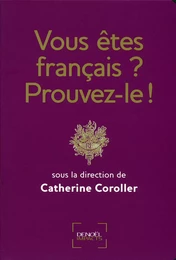 Vous êtes français ? Prouvez-le !