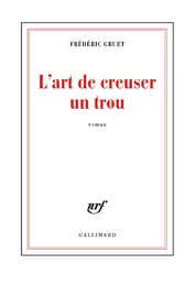 L'art de creuser un trou