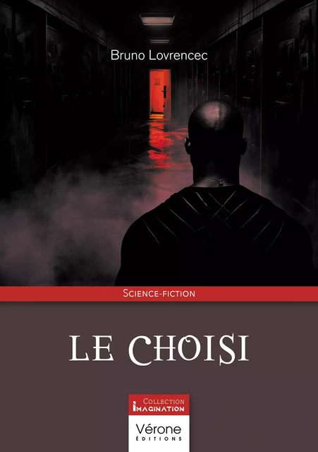 Le choisi - Bruno Lovrencec - Editions Vérone