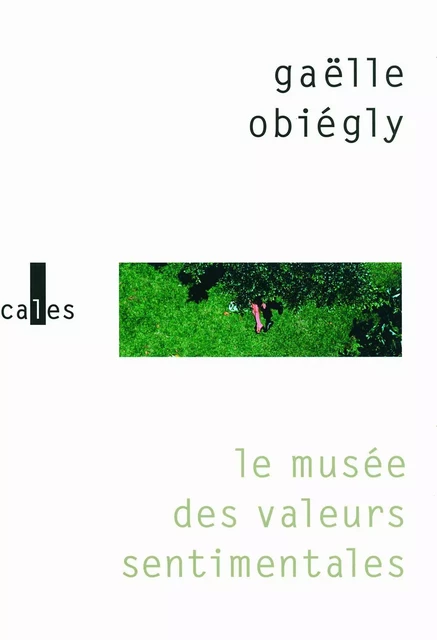 Le musée des valeurs sentimentales - Gaëlle Obiégly - Editions Gallimard