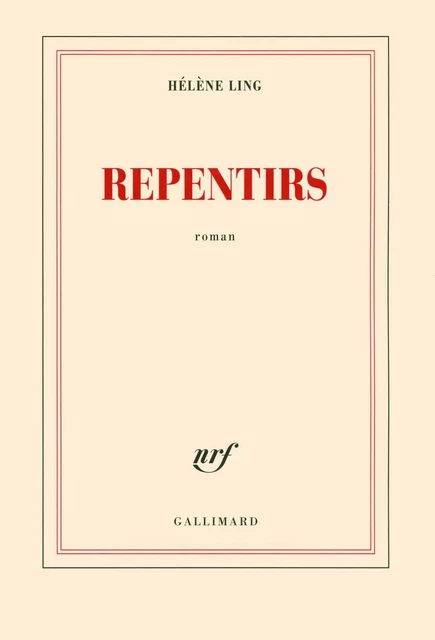 Repentirs - Hélène Ling - Editions Gallimard